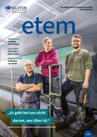 Je mehr Perspektiven in einem Team zusammenkommen, desto besser – auch für den Arbeitsschutz. In der neuen Ausgabe von „etem“ zeigen wir, wie Mitglieder altersgemischter Teams sich gegenseitig bereichern.